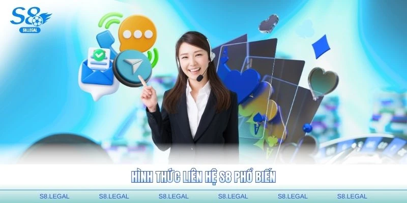 Hình thức liên hệ S8 phổ biến