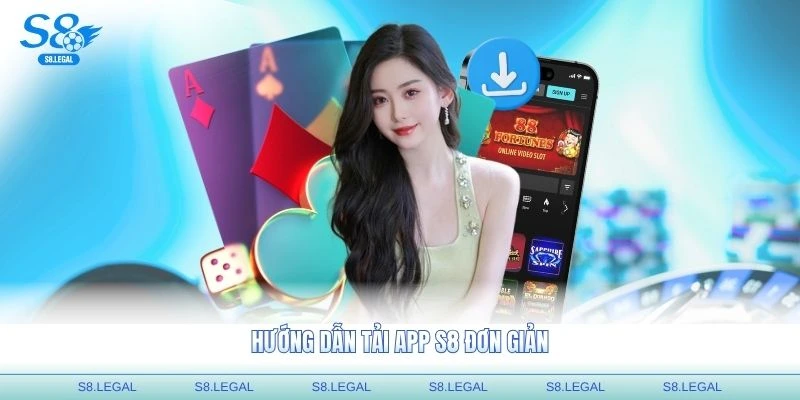 Hướng dẫn tải app S8 đơn giản
